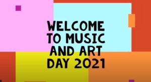 Music and Art Day 2021